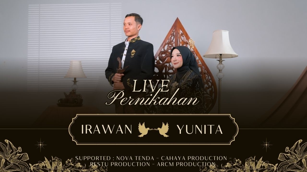 🔴 Live Pernikahan IRAWAN dan YUNITA | Kediaman Mempelai Pria | 15 februari 2026