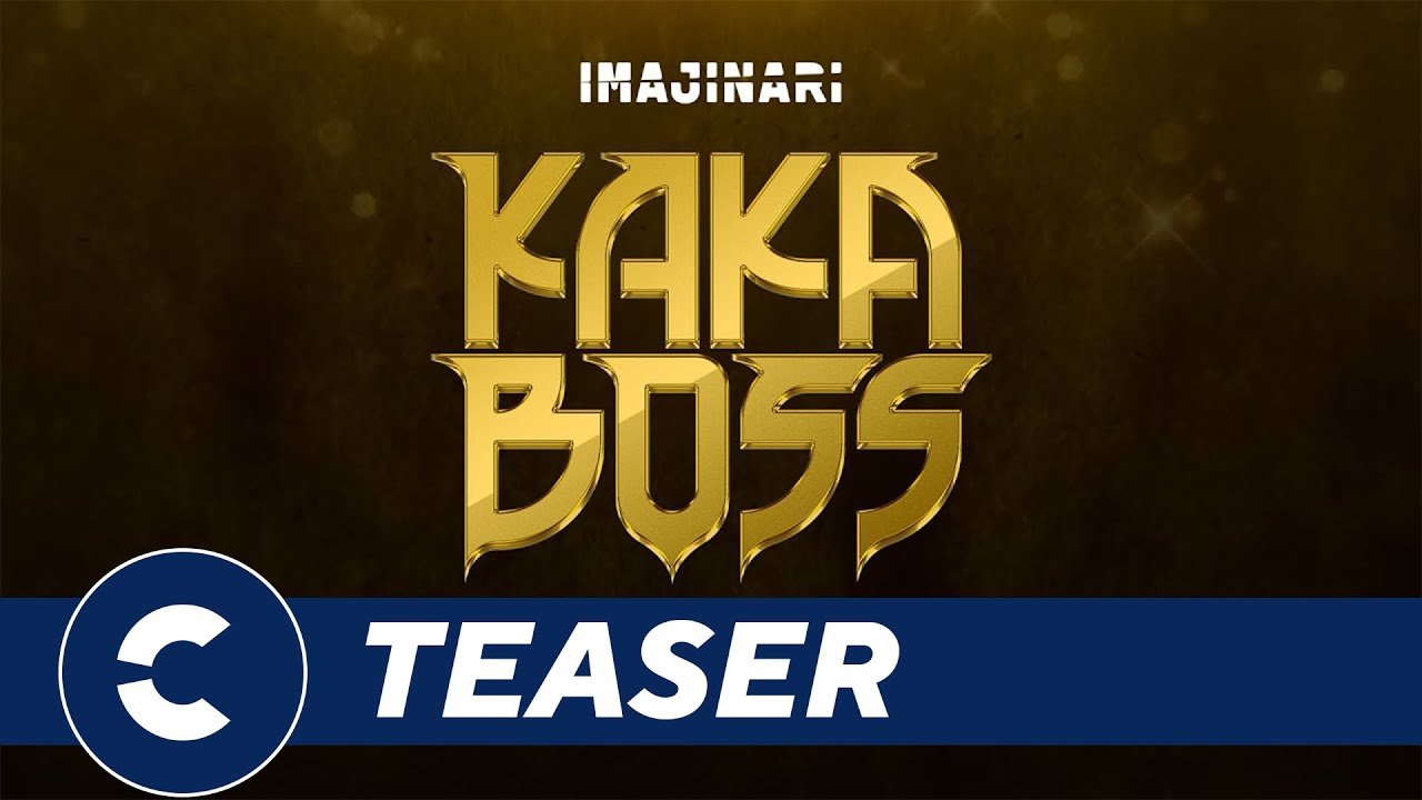 Official Teaser Trailer KAKA BOSS - Cin&eacute;polis Indonesia