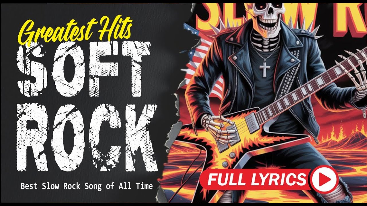 Best Slow Rock Ballads Ever Classic Rock Love Songs with Lyrics