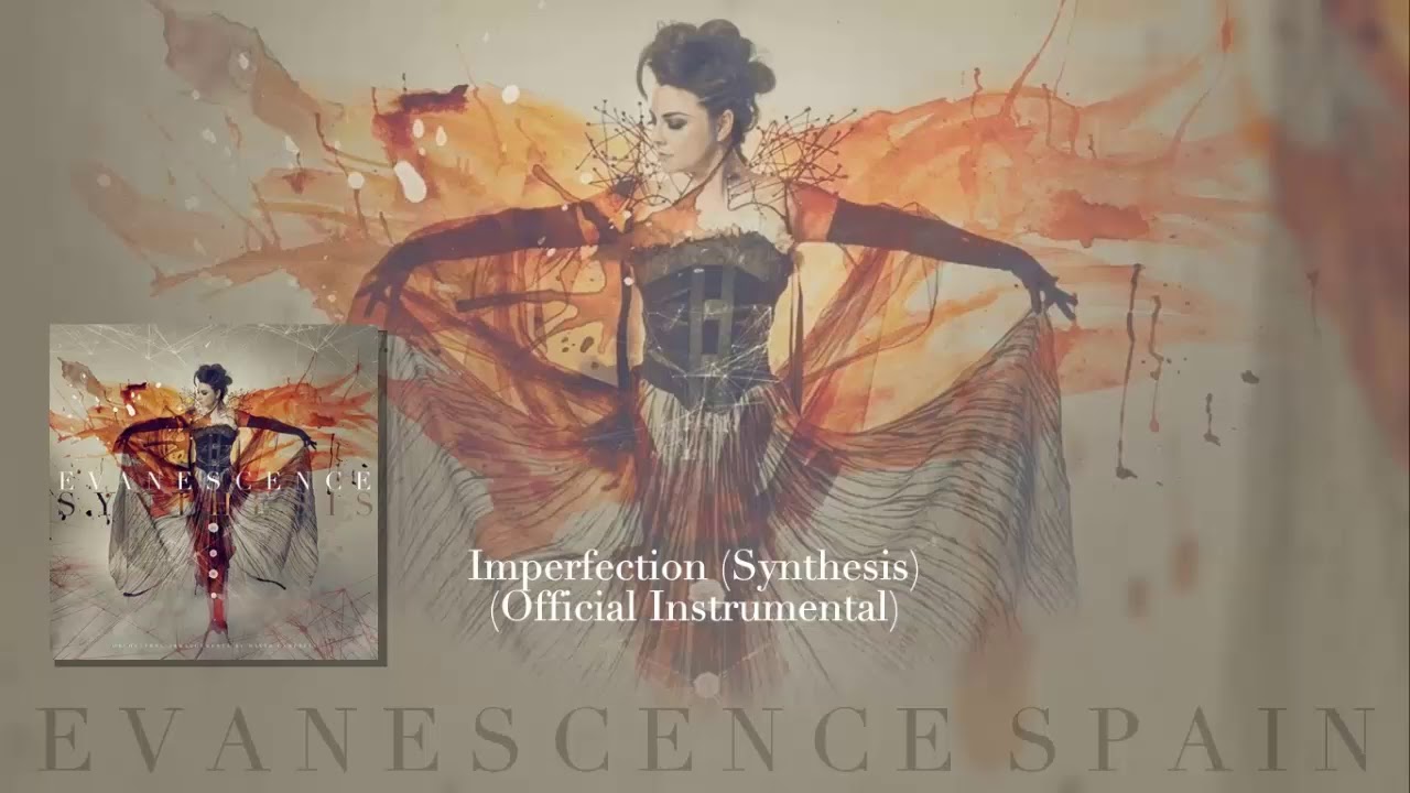 Evanescence - Imperfection (Synthesis) Official Intrumental [HD 720p]