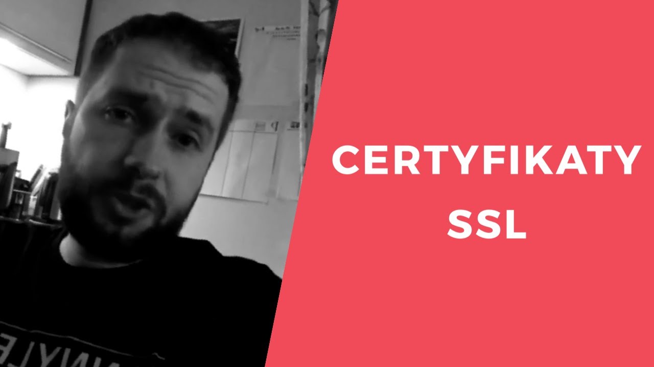 Certyfikaty SSL - o co w tym chodzi?