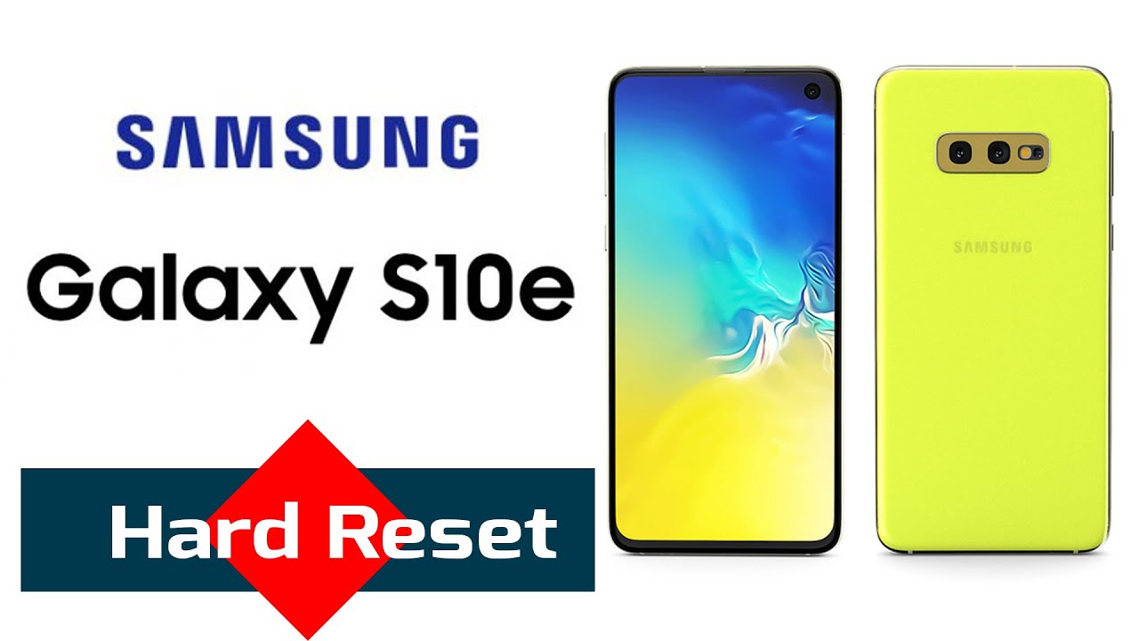 How To Hard Reset Samsung Galaxy S10e