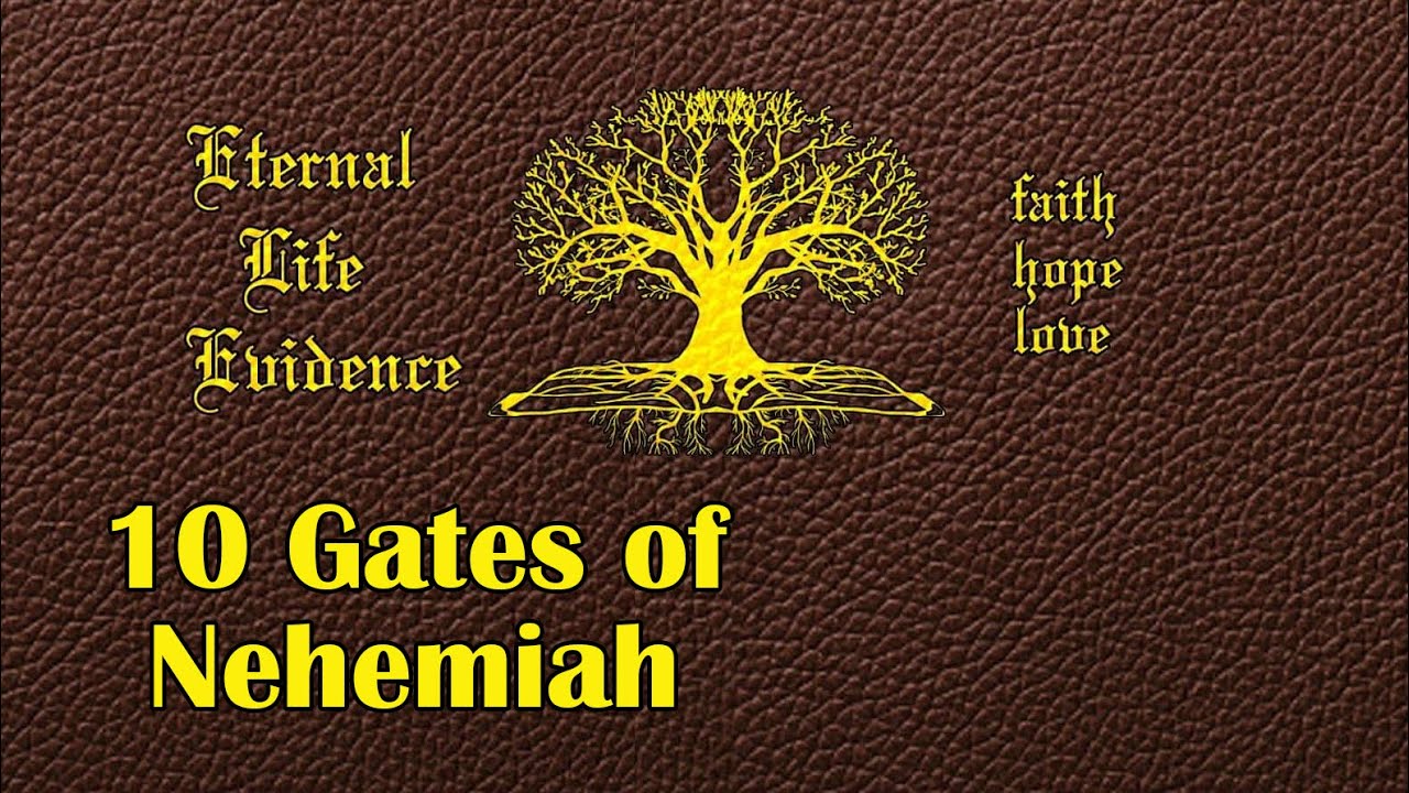 10 Gates of Nehemiah