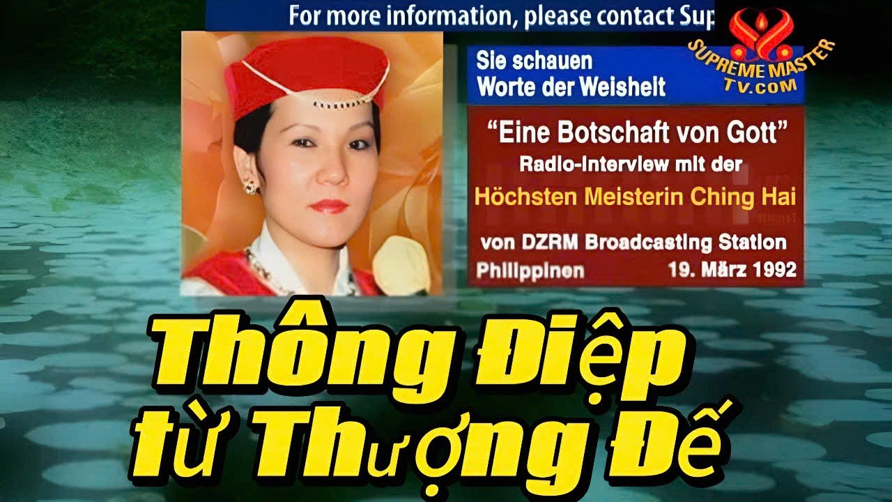 Th&ocirc;ng Điệp Từ Thượng Đế. A Message from God. Thanh Hải V&ocirc; Thượng Sư 19.3.1992 Phi Luật T&acirc;n