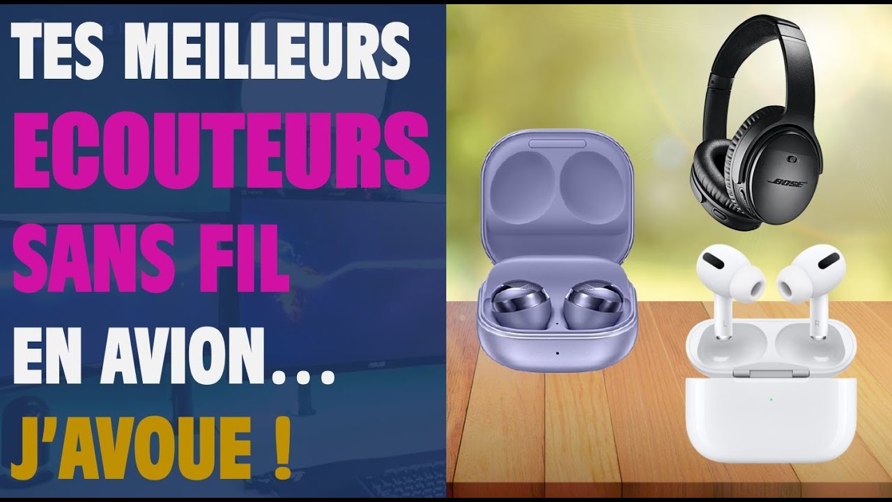 Vos meilleurs écouteurs sans fil : vous n'y aviez jamais pensé !