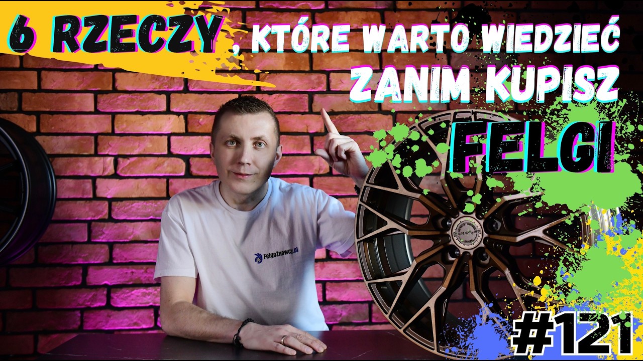 FelgoZnawcy #121 - Zanim kupisz felgi 🛞 - 6 rzeczy które warto wiedzieć❗️