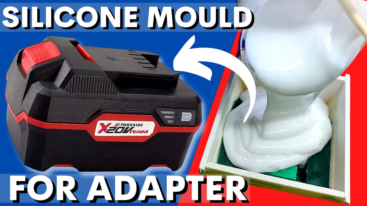 How To Make a Silicone Mold  for Parkside x20v pap20a1 Universal Adapter