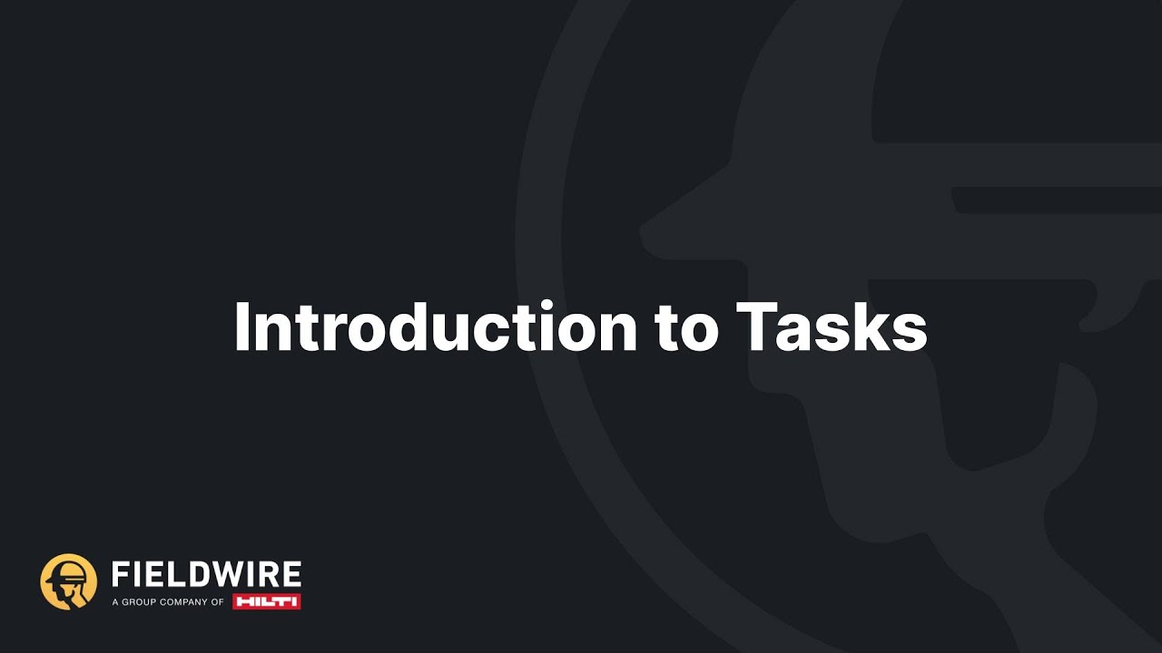 Fieldwire: Introduction to Tasks | Webinar