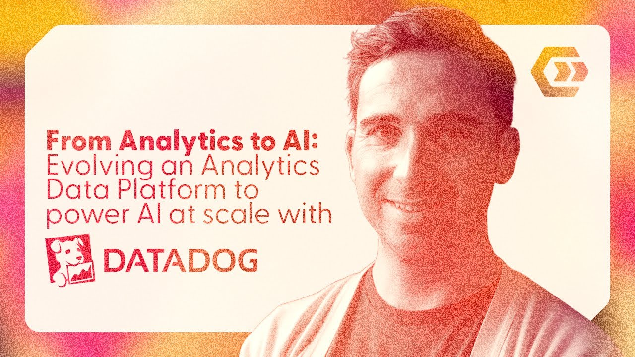 From Analytics to AI: Evolving an Analytics Data Platform to power AI at scale with @DatadogHQ