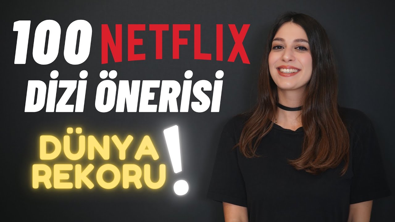 15 DAKİKADA 100 NETFLİX DİZİ ÖNERİSİ (+4 BONUS DİZİ) / DÜNYA REKORU