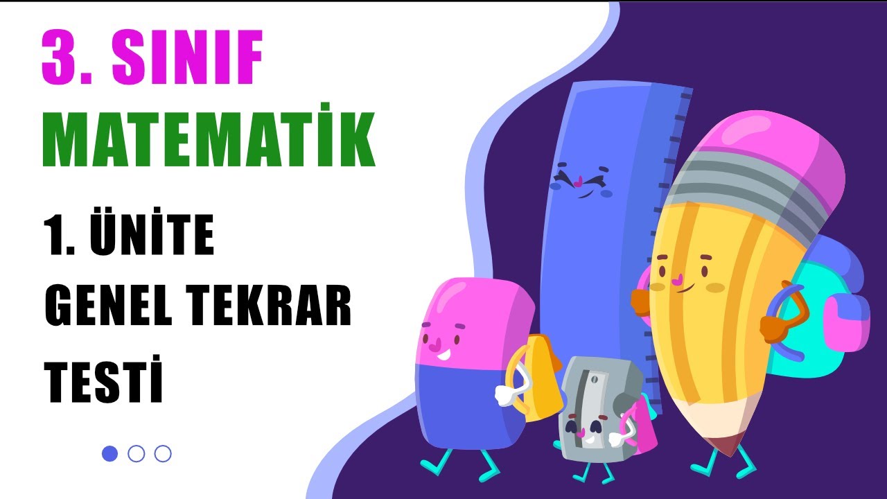 3. Sınıf Matematik 1. Ünite Genel Tekrar Testi-1