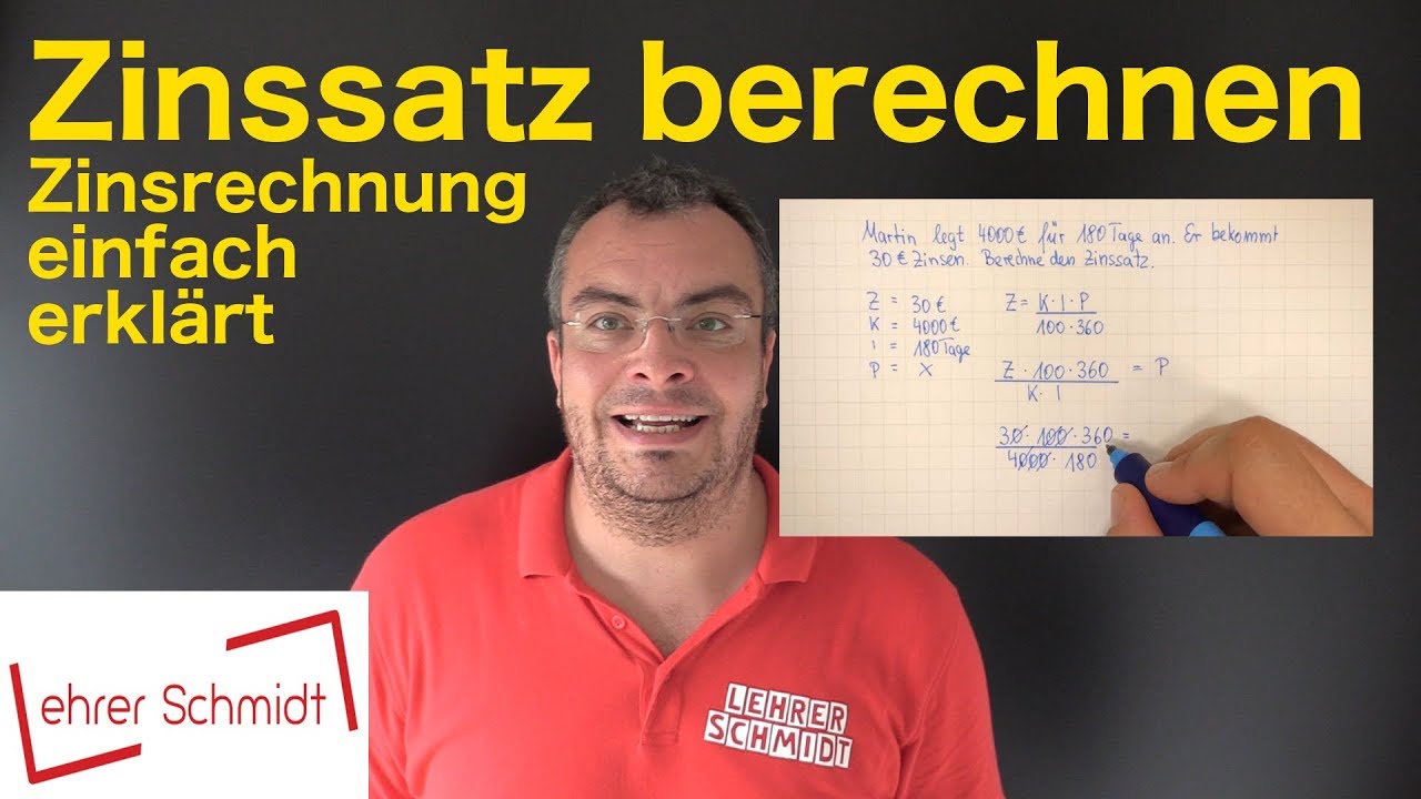 Zinssatz berechnen - Zinsen und Zinsrechnung - Formel umstellen | Lehrerschmidt