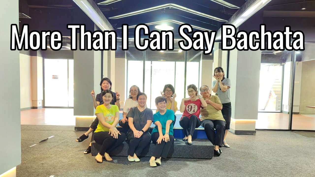 More Than I Can Say Bachata -Line Dance /Bachata/May Cho (KOR)/More Than I Can Say
