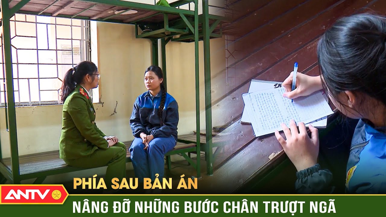 Phía sau bản án: Hành trình cảm hóa, thắp sáng lại những ước mơ lỡ nhịp | ANTV