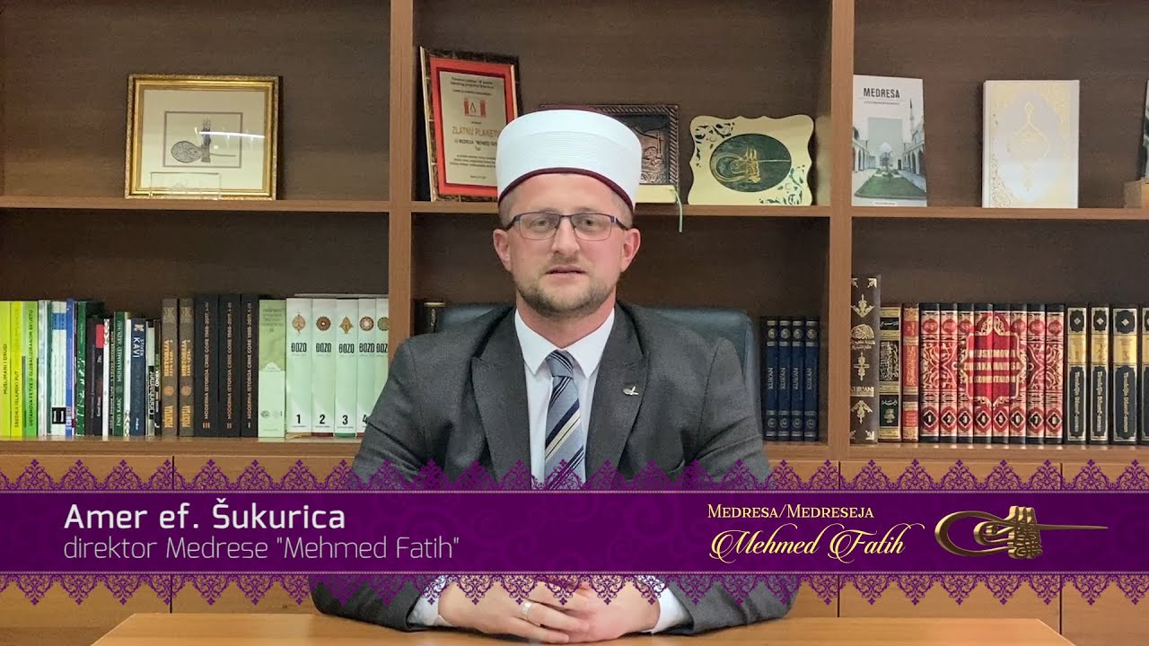 RAMAZANSKA ČESTITKA DIREKTORA MEDRESE AMERA EF. ŠUKURICE