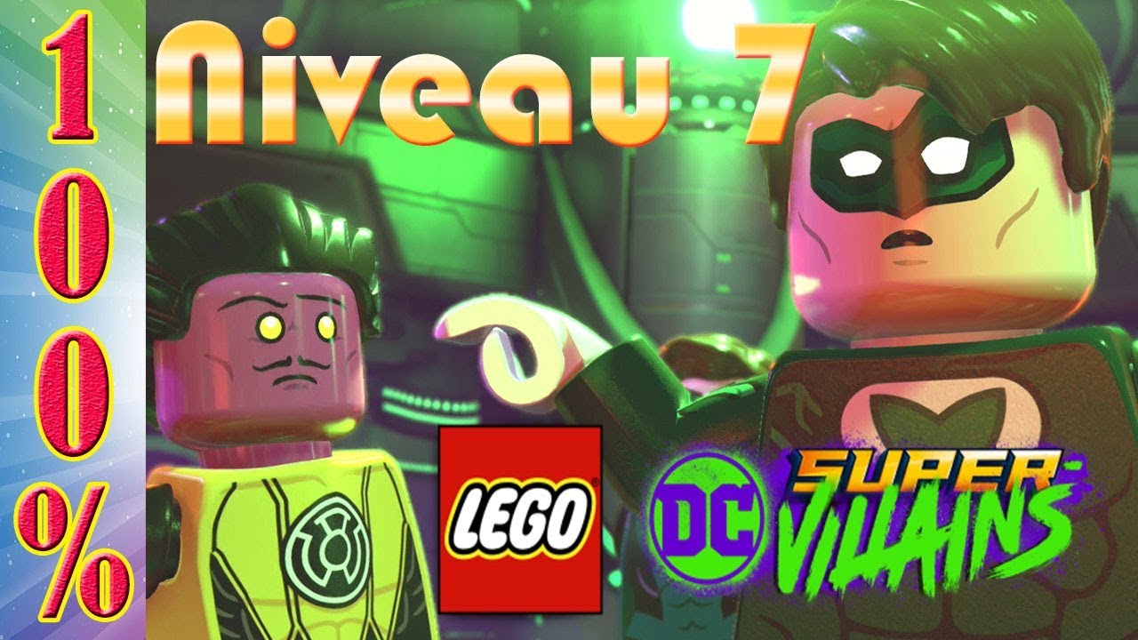 Lego DC Super Vilains FR  100% Niveau 7 OA Non !