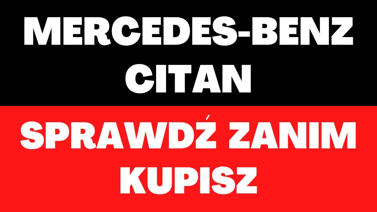 Mercedes Benz Citan - cena, spalanie, zalety, opinie, silniki, napęd, wyposażenie, zakup, forum
