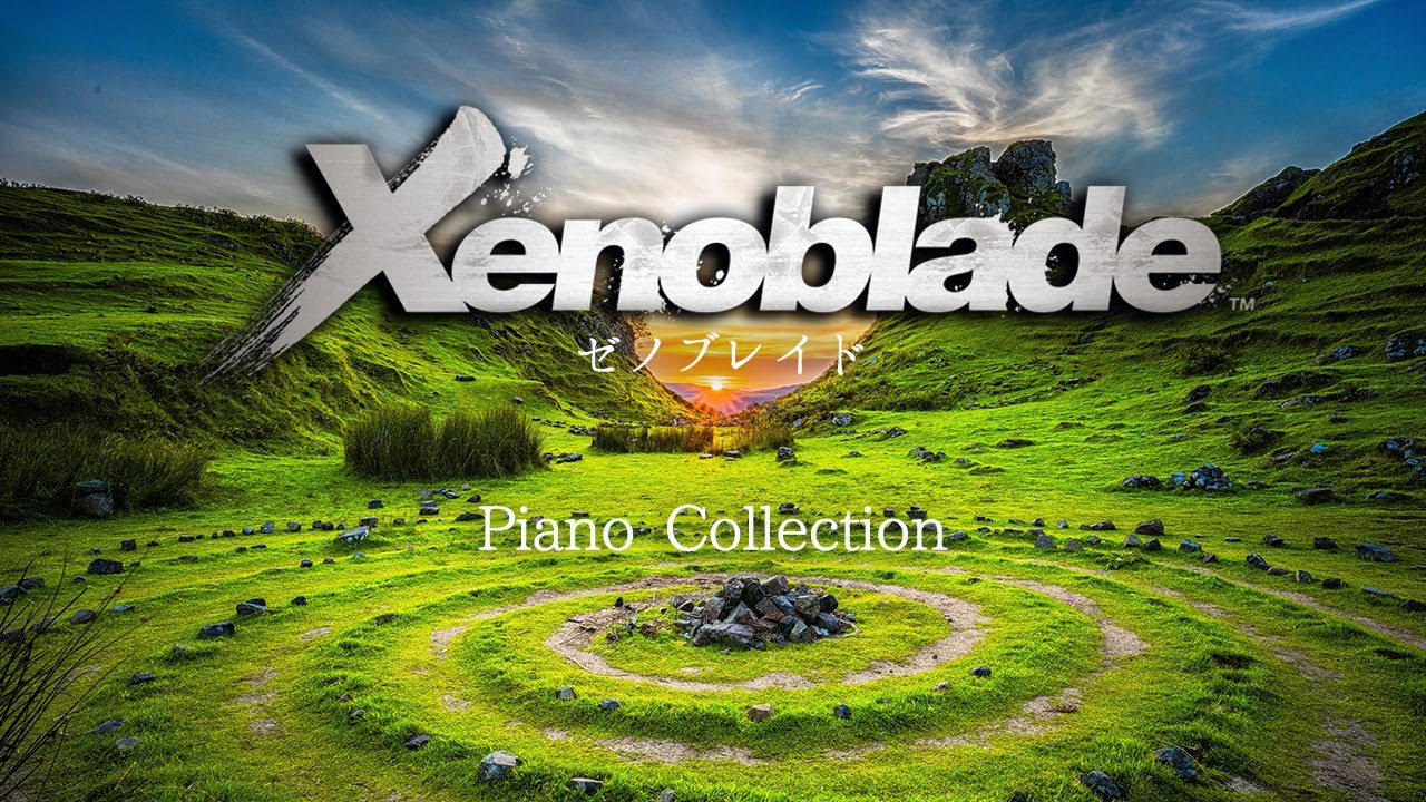 ゼノブレイド ピアノメドレー【作業用BGM】Xenoblade Piano Collection