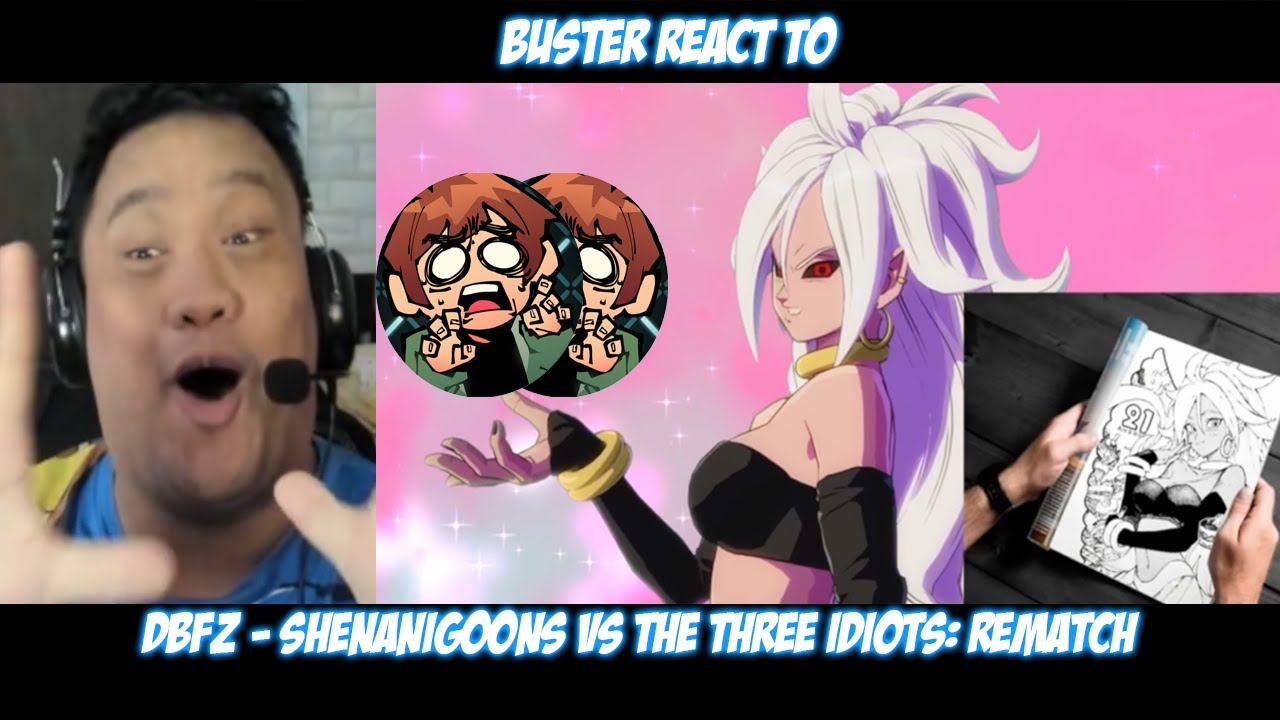 Buster Reacts to @Lythero DBFZ - Shenanigoons vs The Three Idiots: REMATCH