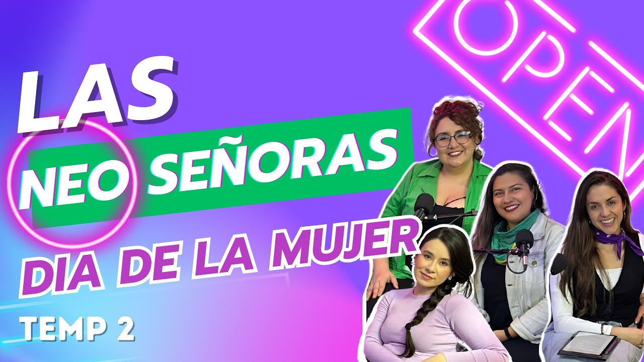 8 MARZO DIA DE LA MUJER - Episodio 1 T2