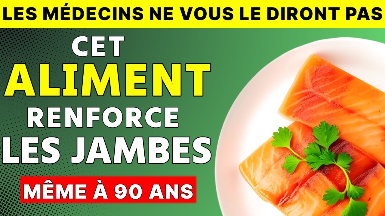 Vous voulez des jambes PLUS FORTES même à 90 ans? Mangez CECI tous les jours | Secrets Santé Seniors