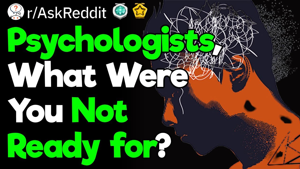 Psychologists, What Caught You off Guard?