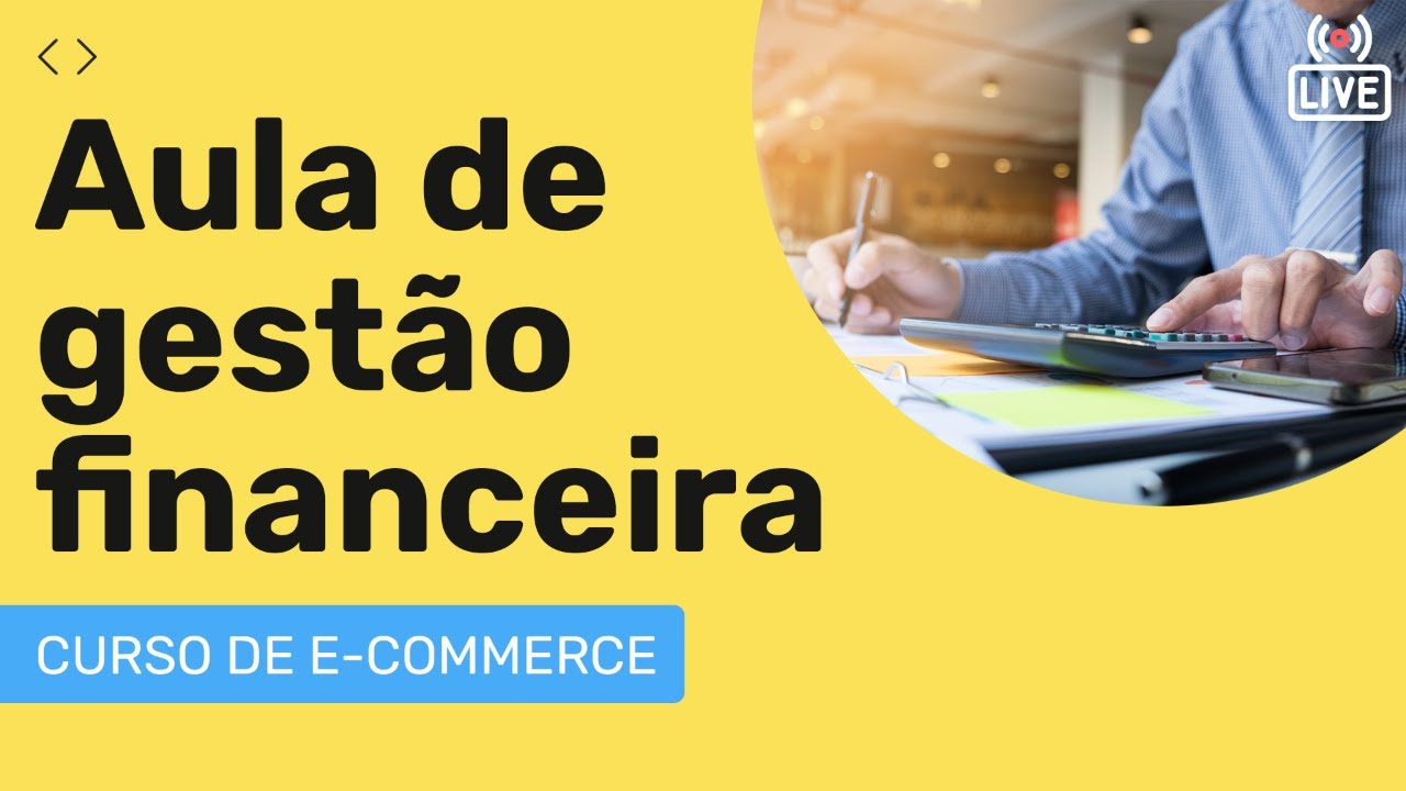 GESTÃO financeira E-COMMERCE ⚠️