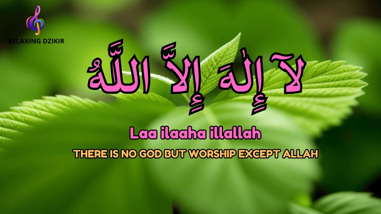 Daily Dzikir LAILAHAILLALLAH for Calm Emotional Flow