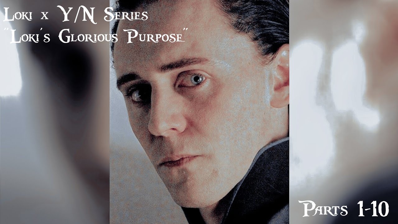 Loki x Y/N Series 
