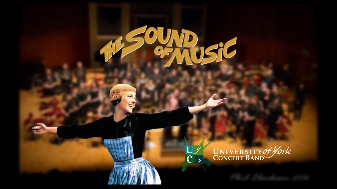 The Sound of Music - University of York Concert Band