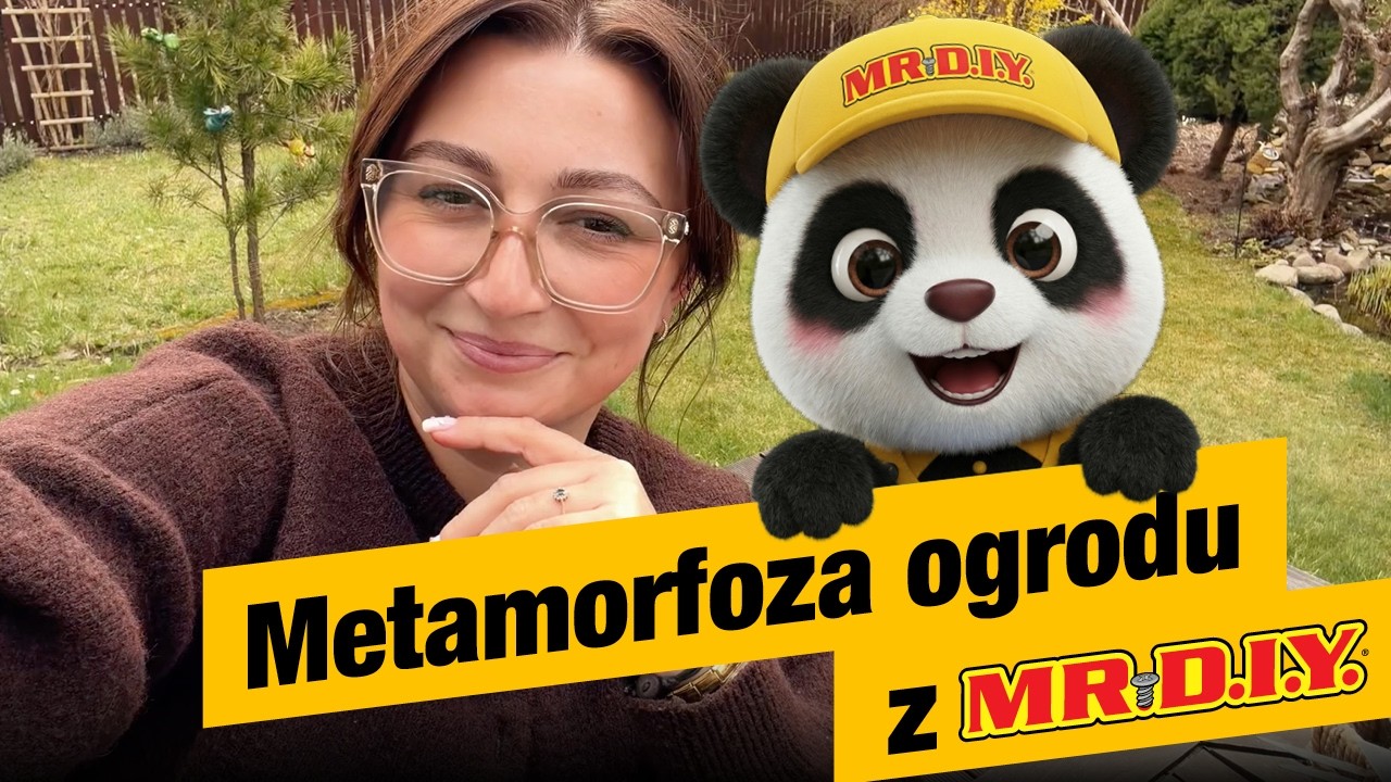 Metamorfoza ogrodu z MR.DIY