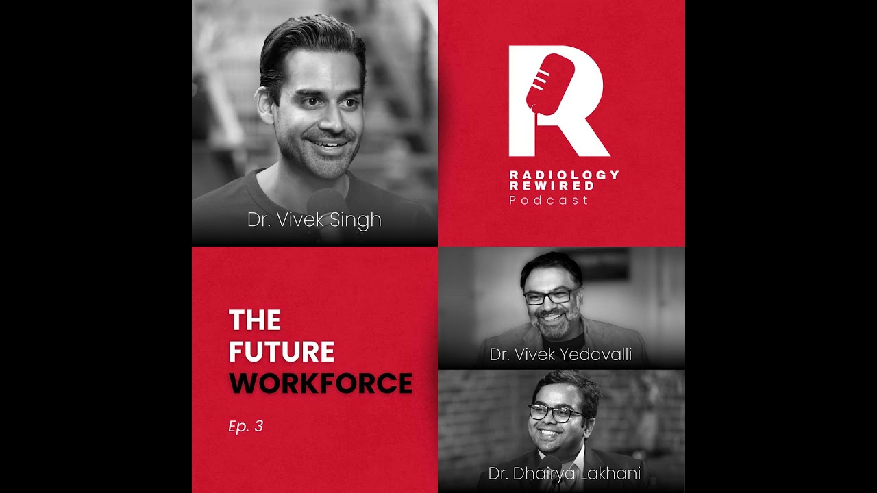 The Future Workforce | Radiology Rewired
