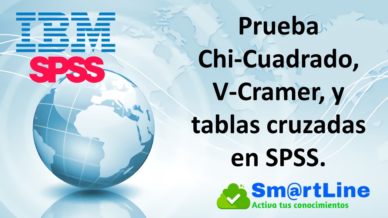 Prueba Chi-cuadrado, V-Cramer, y tablas cruzadas en SPSS