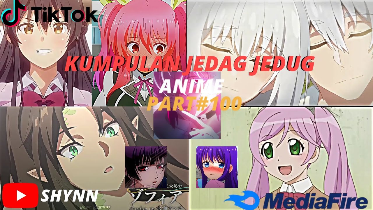 kumpulan JEDAG JEDUG ANIME PART 100✨ ||TIKTOK||