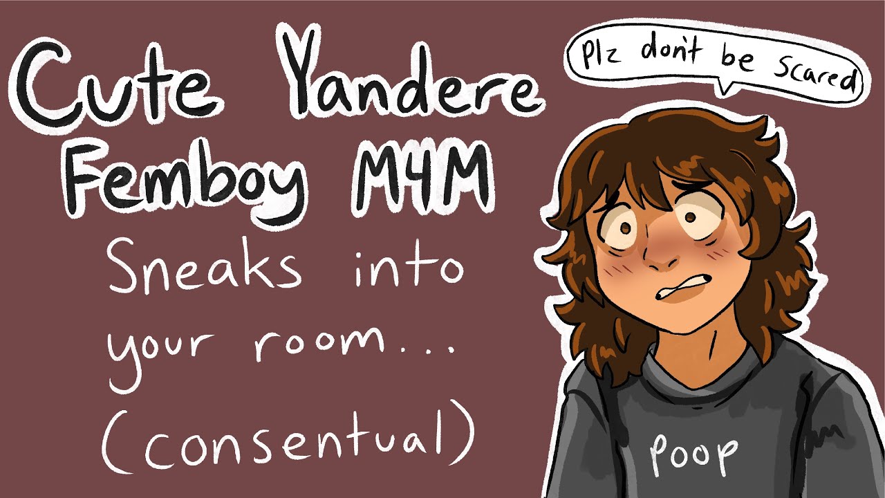 [ M4M ASMR ] Cute Yandere Femboy Sneaks into your room [ consensual yandere ] [ boyfriend rp ]