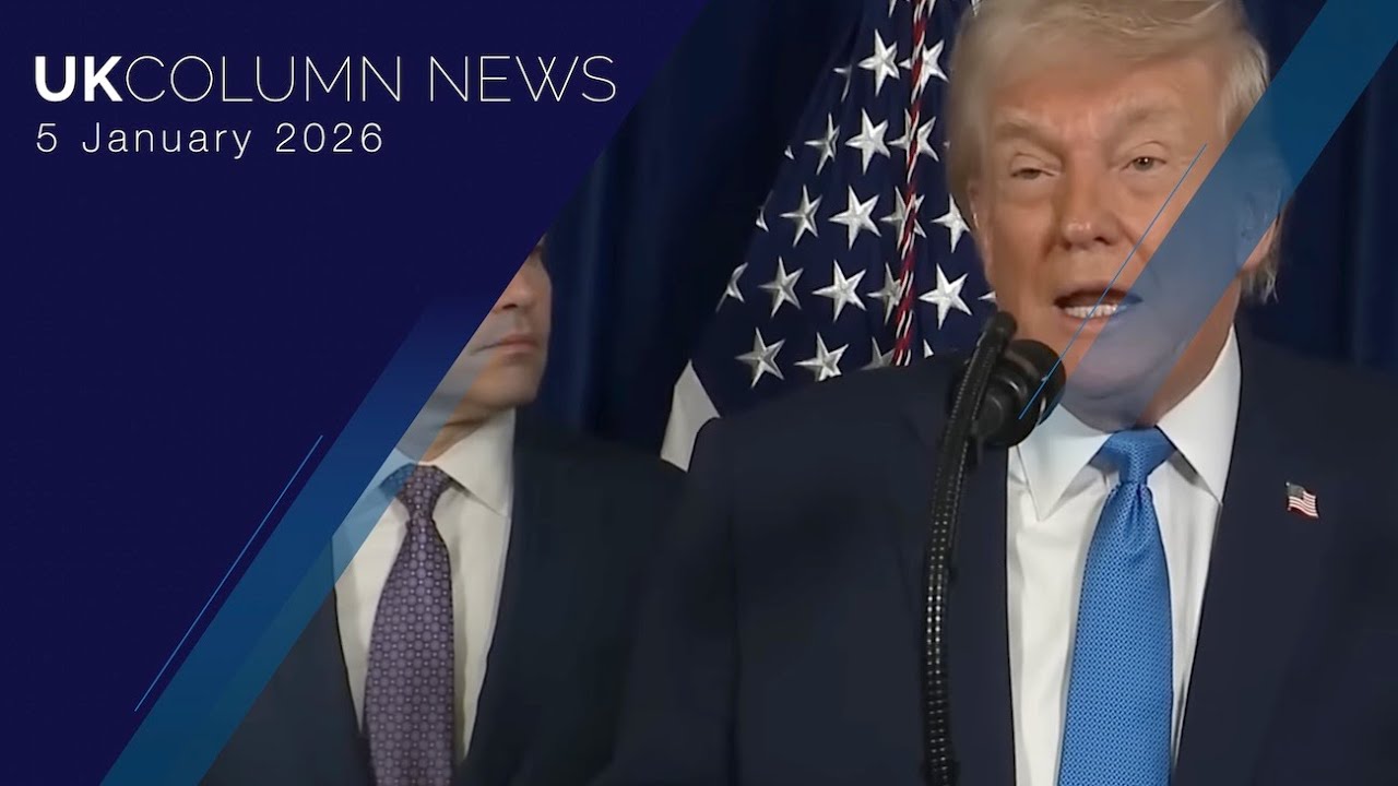 UK Column News &mdash; 5th January 2026