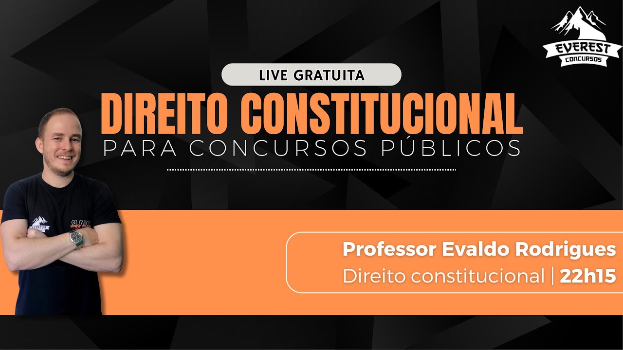 LIVE: DIREITO CONSTITUCIONAL PARA CONCURSOS | 2024 | PROFESSOR: EVALDO RODRIGUES