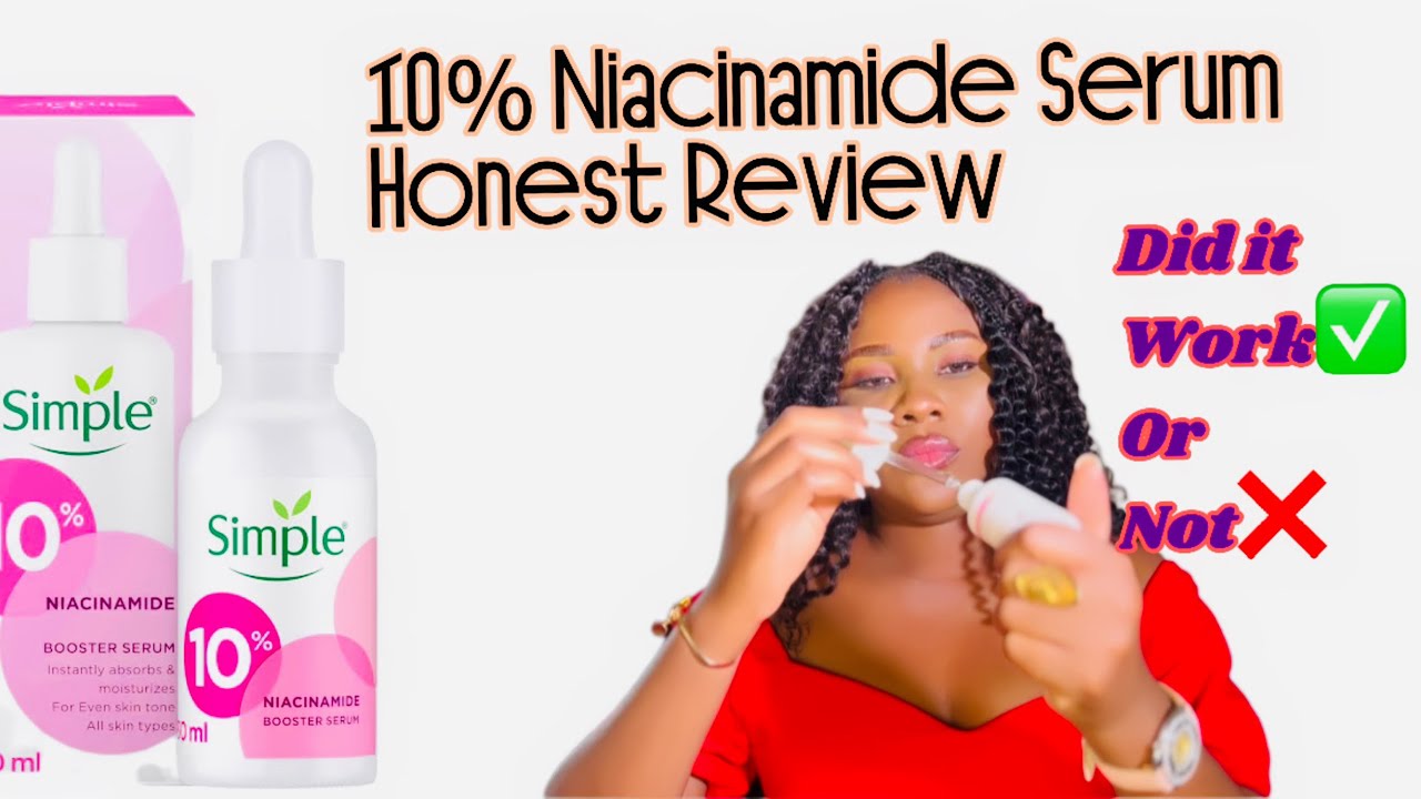 My Honest Review on Simple 10% Niacinamide Serum after using 3 bottles.