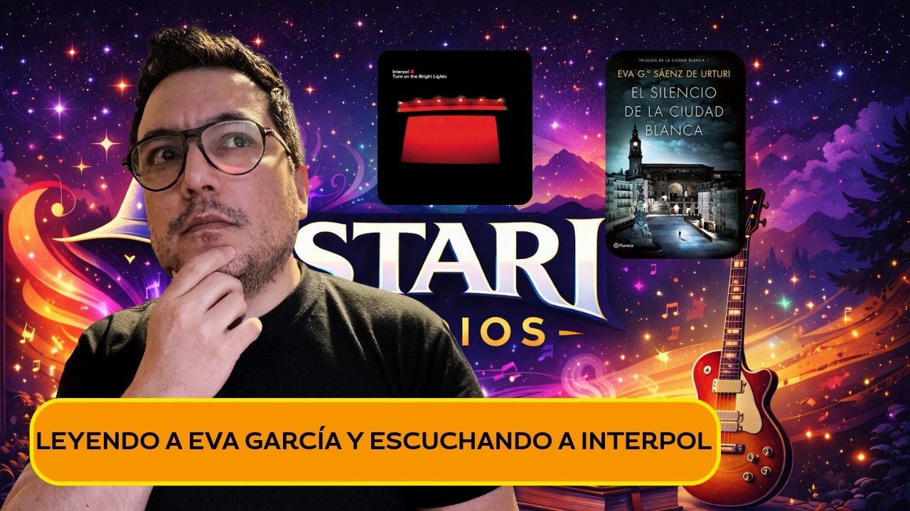 Leyendo a Eva García y Escuchando a Interpol