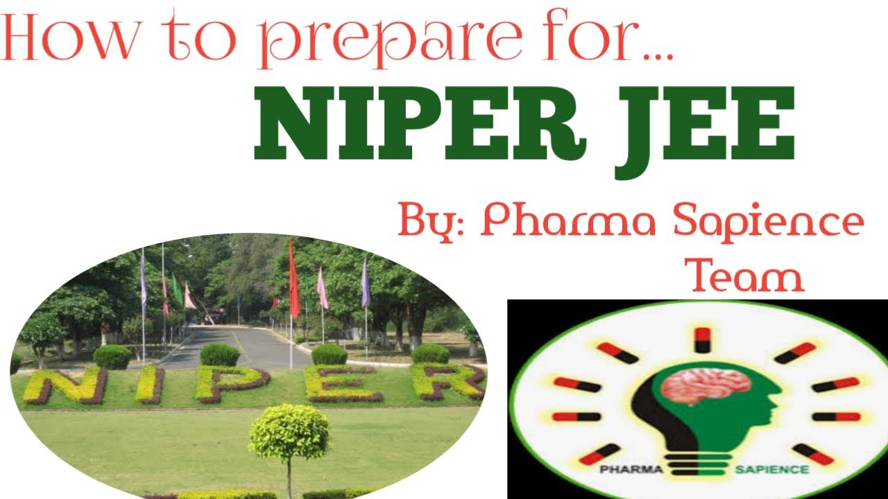 How to prepare for.......NIPER JEE (An easy approach)