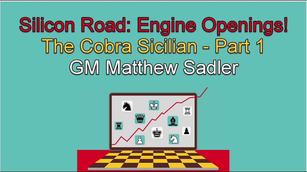 Silicon Road: Engine Openings! The Cobra Sicilian - Part 1!
