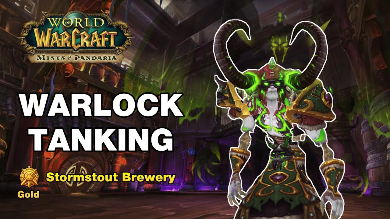 MoP Warlock Tanking - (Gold) Stormstout Brewery Challenge Mode Guide