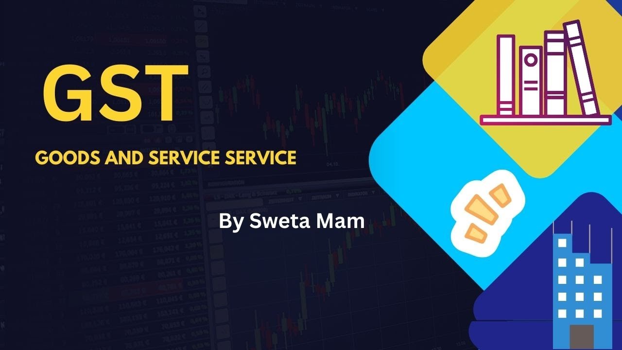 GST (Goods and Service Tax) | By Sweta Mam | PGT Commerce | KVS, NVS, EMRS, DSSSB, Other states