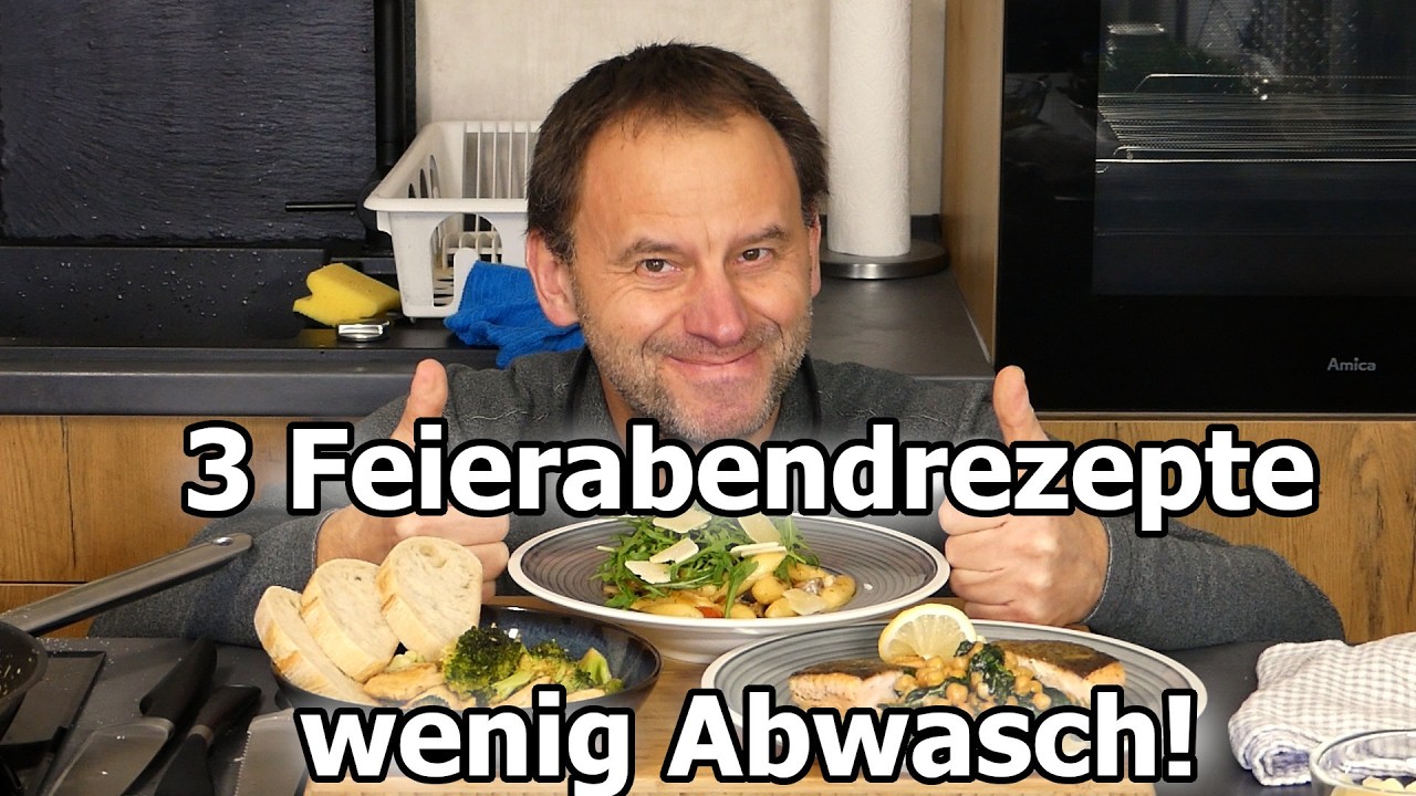 3 Feierabendgerichte unter 20 Minuten ohne viel Abwasch!