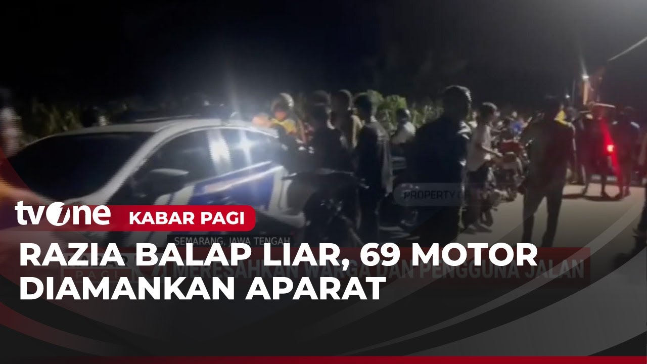 Razia Balap Liar, Polisi Angkut 69 Kendaraan | Kabar Pagi