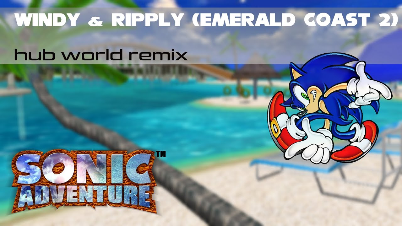 Sonic Adventure - Emerald Coast 2 - Hub World (Bukson Remix)