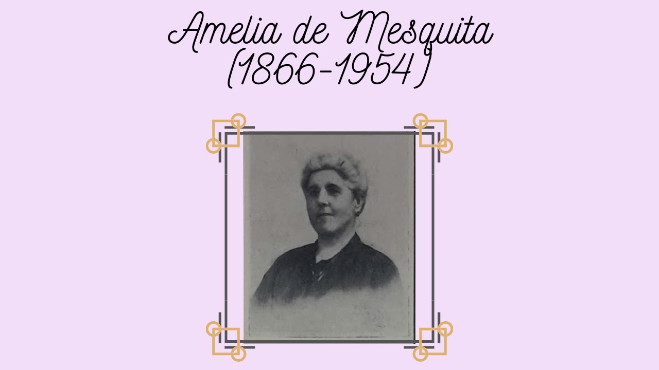 Amelia de Mesquita (1866-1954): pianista e compositora brasileira