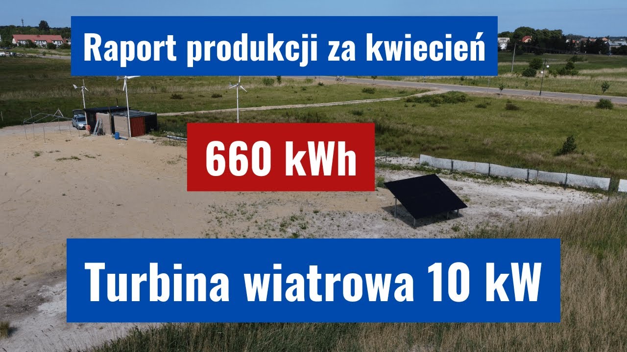 Turbina wiatrowa o mocy 10 kW. Raport produkcji za kwiecień