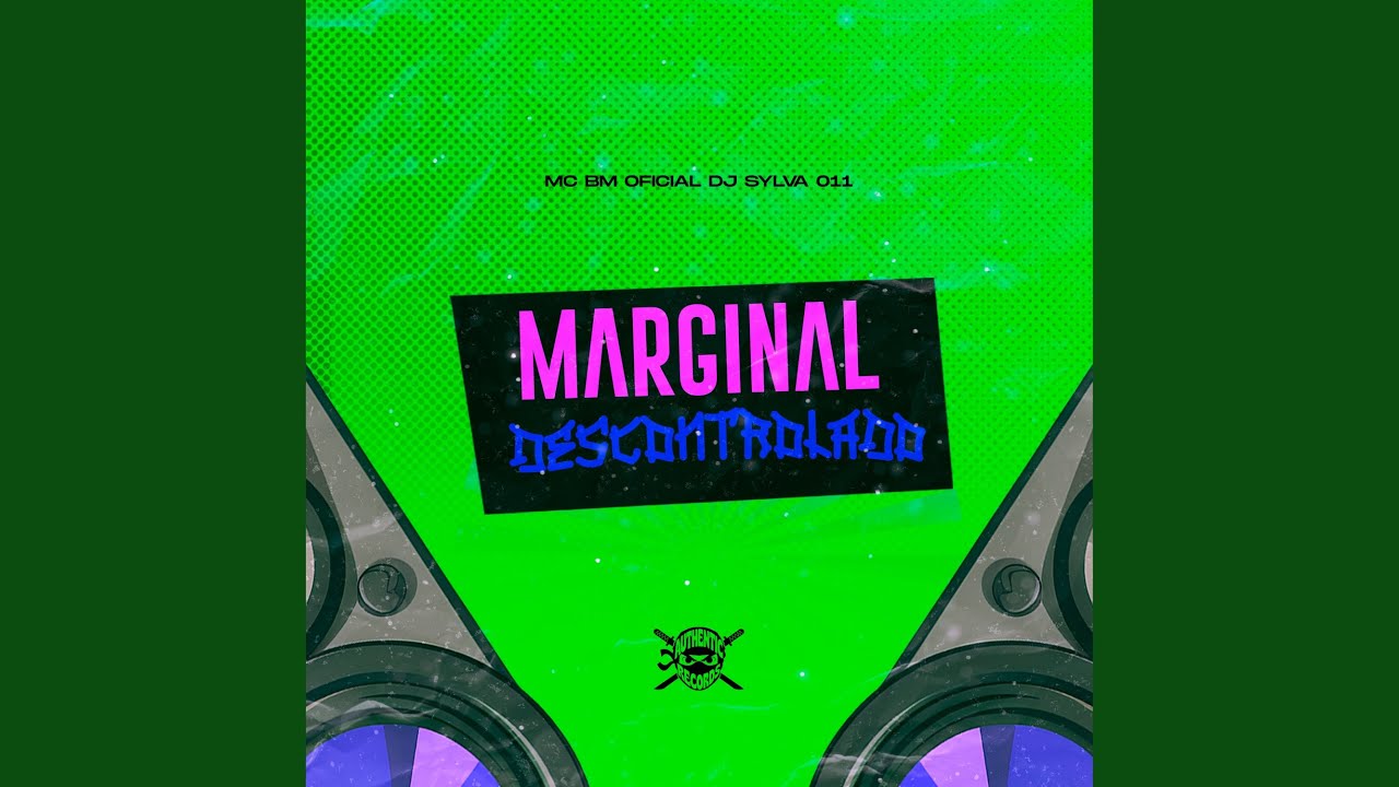 Marginal Descontrolado