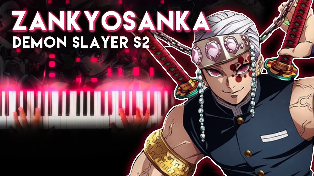 Demon Slayer Season 2 OP - Zankyosanka (Piano) PV Version